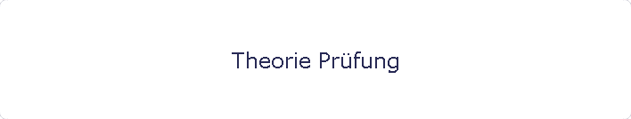 Theorie Prfung